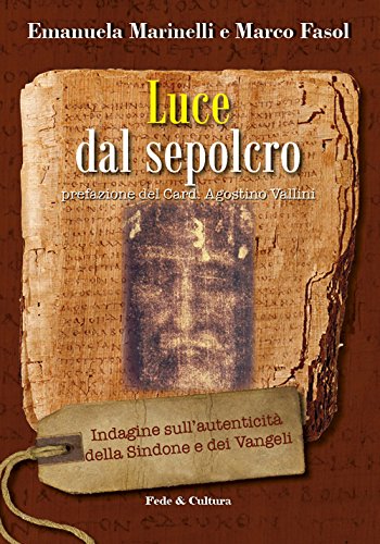 Luce dal sepolcro - FEDE & CULTURA